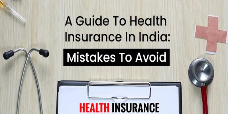 Guide to health insurance in India with mistakes to avoid text and medical tools